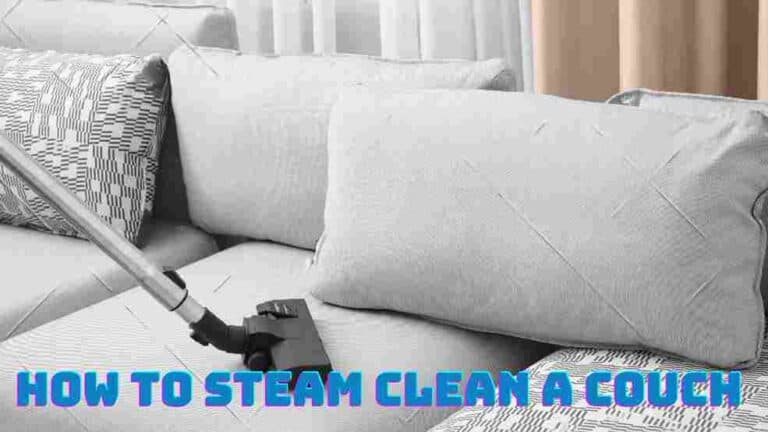 How To Steam Clean A Couch